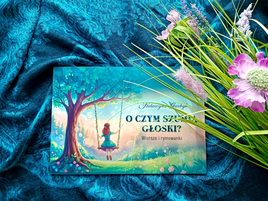 "O czym szumią głoski? Wiersze i rymowanki", Katarzyna Grzebyk