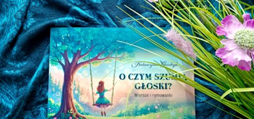 "O czym szumią głoski? Wiersze i rymowanki", Katarzyna Grzebyk